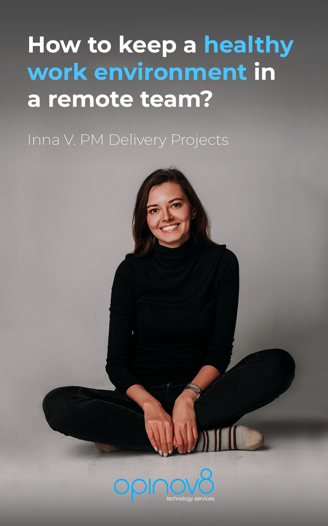 Opinov8 Tips: How to keep a healthy work environment in a remote team