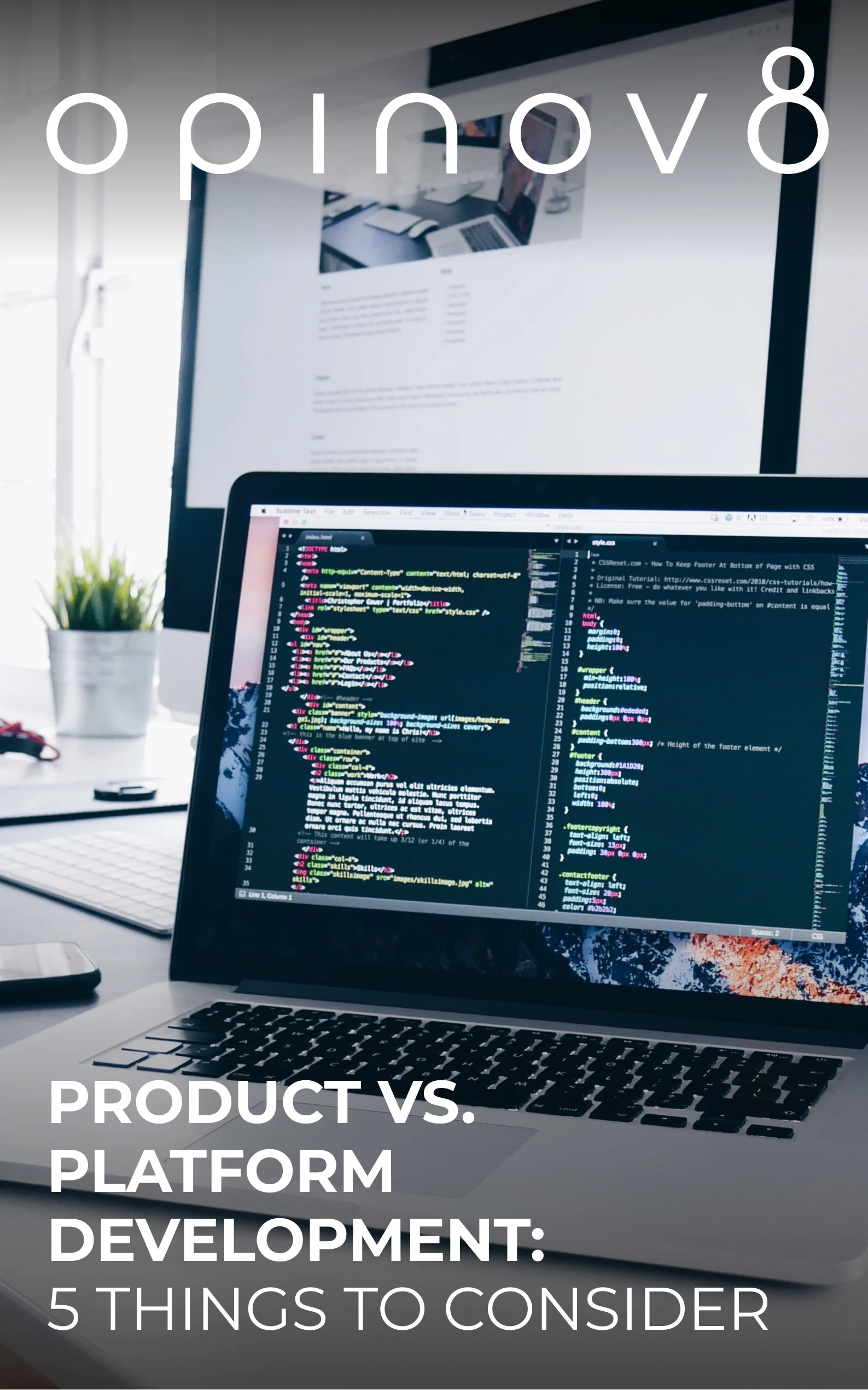 Product vs. Platform development: 5 things to consider