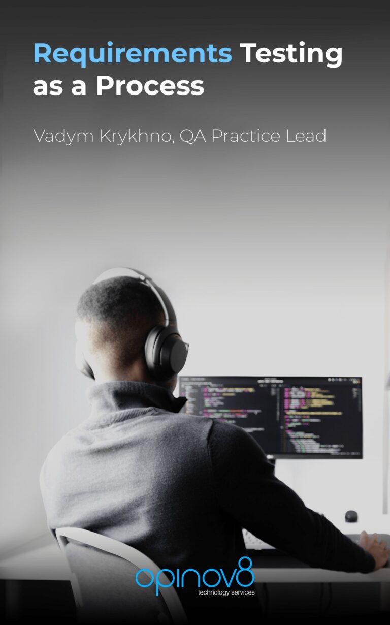 Opinov8 Tips: Why and how we use requirements testing as a process