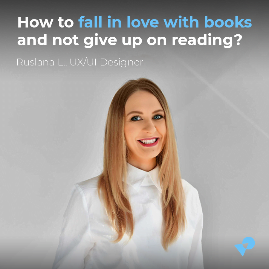 How to fall in love with books and not give up on reading?
