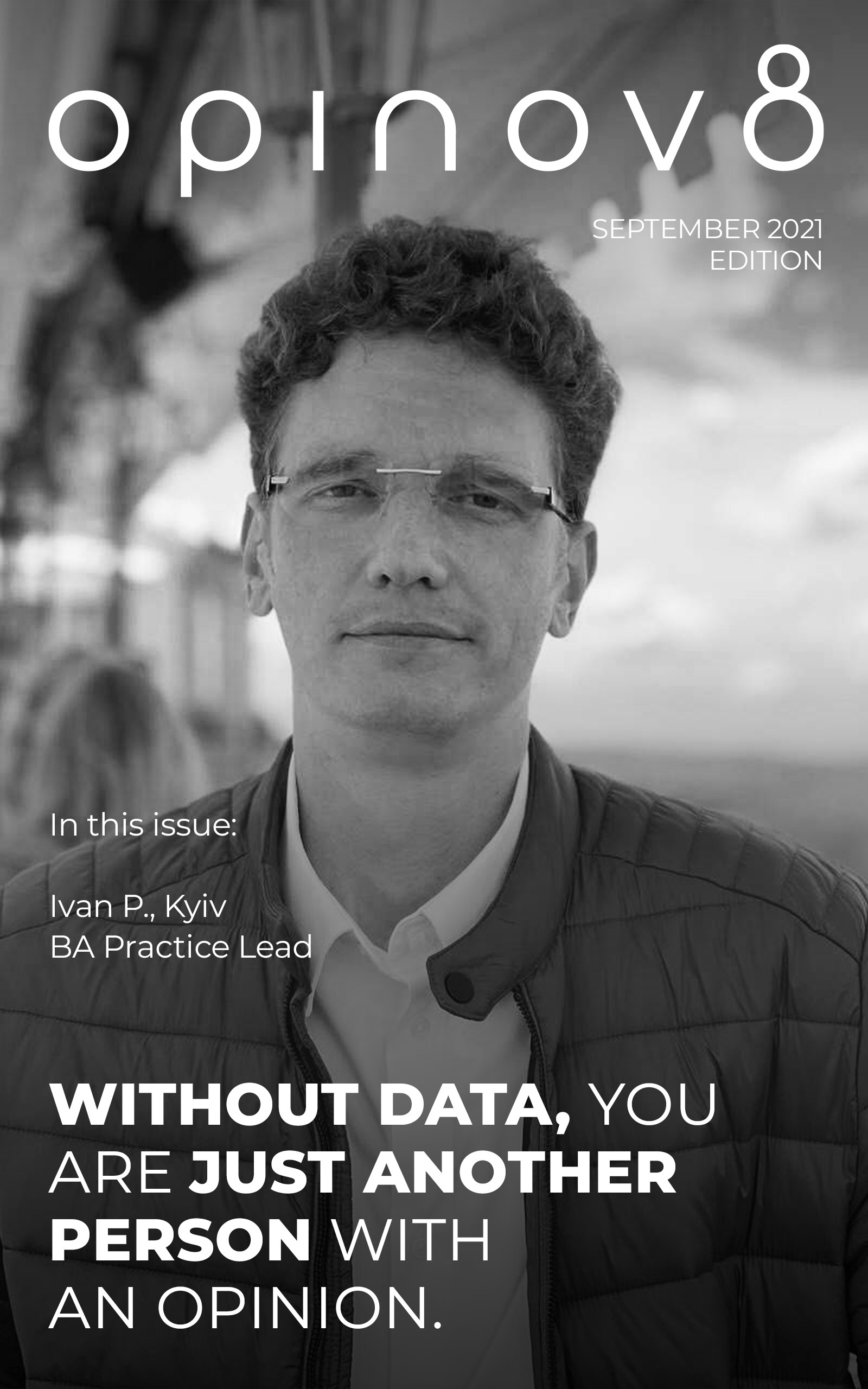 Cover Story: Ivan, BA Practice Lead